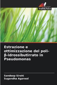 Estrazione e ottimizzazione del poli-ß-idrossibutirrato in Pseudomonas
