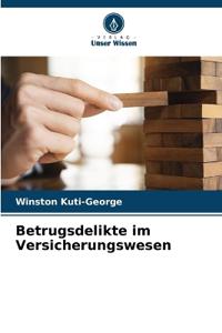 Betrugsdelikte im Versicherungswesen