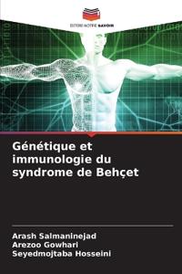 Génétique et immunologie du syndrome de Behçet