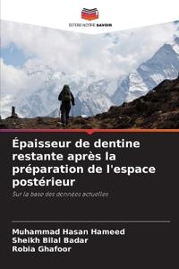 Épaisseur de dentine restante après la préparation de l'espace postérieur
