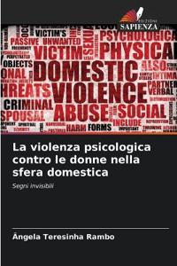 La violenza psicologica contro le donne nella sfera domestica