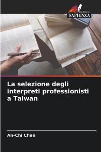 La selezione degli interpreti professionisti a Taiwan