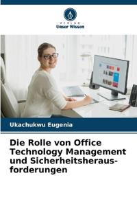 Die Rolle von Office Technology Management und Sicherheitsheraus- forderungen