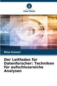 Der Leitfaden für Datenforscher