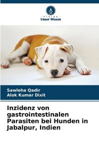 Inzidenz von gastrointestinalen Parasiten bei Hunden in Jabalpur, Indien
