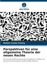 Perspektiven für eine allgemeine Theorie der neuen Rechte