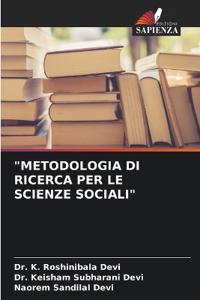 "Metodologia Di Ricerca Per Le Scienze Sociali"