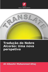 Tradução do Nobre Alcorão