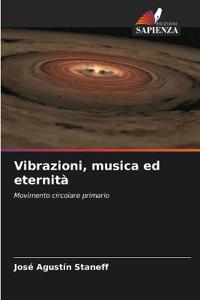 Vibrazioni, musica ed eternità
