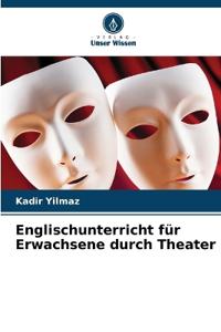 Englischunterricht für Erwachsene durch Theater