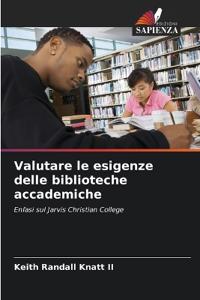 Valutare le esigenze delle biblioteche accademiche