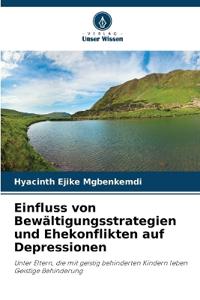 Einfluss von Bewältigungsstrategien und Ehekonflikten auf Depressionen