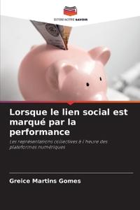 Lorsque le lien social est marqué par la performance