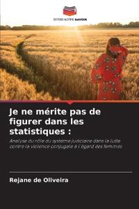 Je ne mérite pas de figurer dans les statistiques