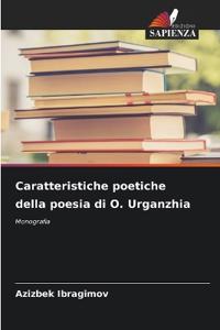 Caratteristiche poetiche della poesia di O. Urganzhia