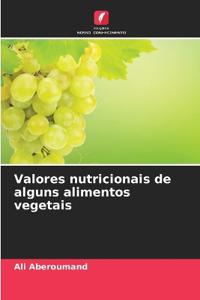 Valores nutricionais de alguns alimentos vegetais