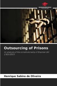 Outsourcing of Prisons