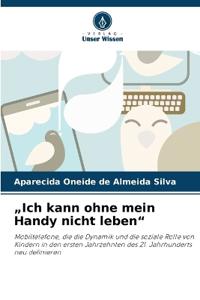 "Ich kann ohne mein Handy nicht leben"