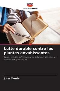 Lutte durable contre les plantes envahissantes