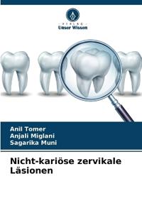 Nicht-kariöse zervikale Läsionen