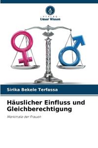 Häuslicher Einfluss und Gleichberechtigung