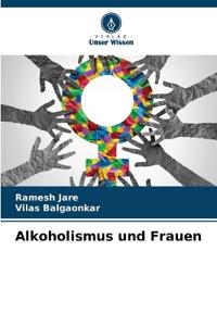 Alkoholismus und Frauen