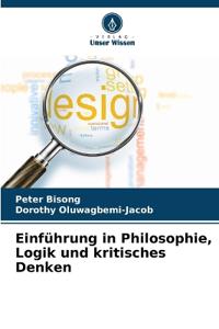 Einführung in Philosophie, Logik und kritisches Denken
