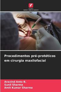 Procedimentos pré-protéticos em cirurgia maxilofacial