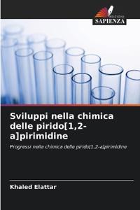 Sviluppi nella chimica delle pirido[1,2-a]pirimidine