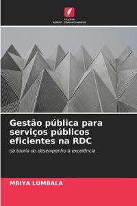 Gestão pública para serviços públicos eficientes na RDC