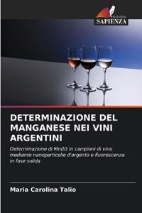 Determinazione del Manganese Nei Vini Argentini