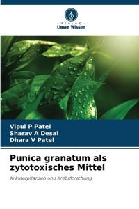 Punica granatum als zytotoxisches Mittel