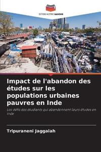 Impact de l'abandon des études sur les populations urbaines pauvres en Inde