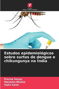 Estudos epidemiológicos sobre surtos de dengue e chikungunya na Índia