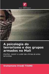 A psicologia do terrorismo e dos grupos armados no Mali