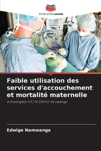 Faible utilisation des services d'accouchement et mortalité maternelle