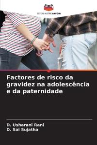 Factores de risco da gravidez na adolescência e da paternidade