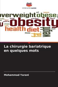 La chirurgie bariatrique en quelques mots