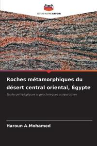 Roches métamorphiques du désert central oriental, Égypte