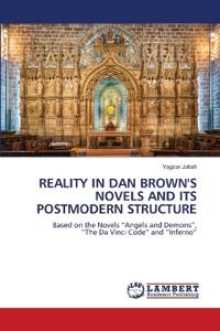 Reality in Dan Brown's Novels and Its Postmodern Structure