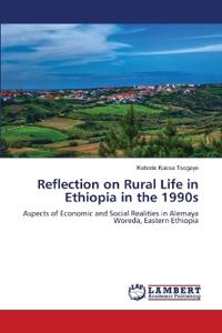 Reflection on Rural Life in Ethiopia in the 1990s