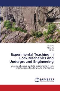 Experimental Teaching in Rock Mechanics and Underground Engineering