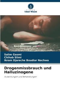 Drogenmissbrauch und Halluzinogene