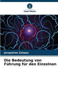 Die Bedeutung von Führung für den Einzelnen