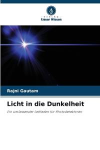 Licht in die Dunkelheit
