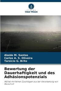 Bewertung der Dauerhaftigkeit und des Adhäsionspotenzials