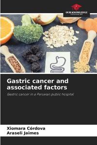Gastric cancer and associated factors