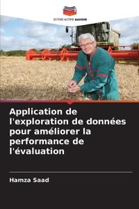 Application de l'exploration de données pour améliorer la performance de l'évaluation
