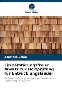 Ein zerstörungsfreier Ansatz zur Holzprüfung für Entwicklungsländer