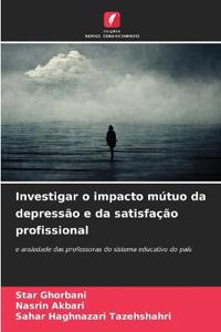 Bokomslag för "Investigar o impacto mútuo da depressão e da satisfação profissional"